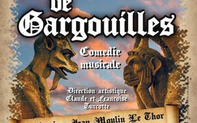 Comédie musicale « Secrets de Gargouilles » avec la troupe Et si On Chantait