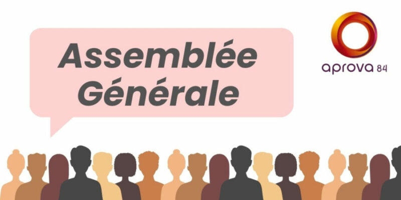 Aprova 84 : Assemblée Générale 2026 – Rejoignez-nous !