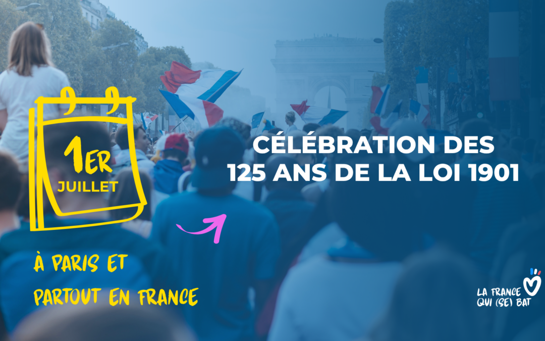 Fêtons les 125 ans de la Loi 1901 !
